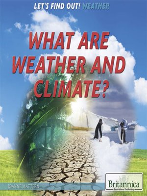 cover image of What Are Weather and Climate?